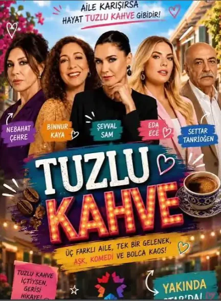 دانلود سریال قهوه شور Tuzlu Kahve